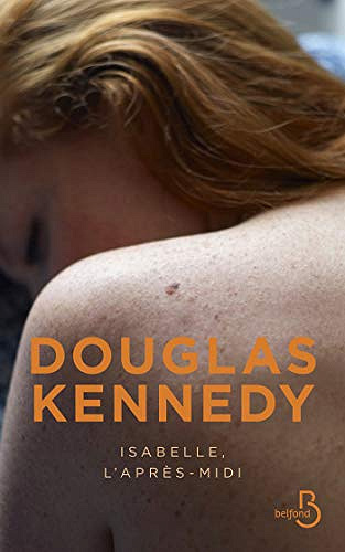 Isabelle, l’après-midi - Douglas KENNEDY