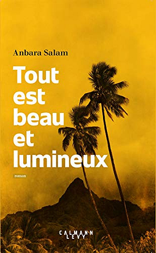Anbara Salam - Tout est beau et lumineux