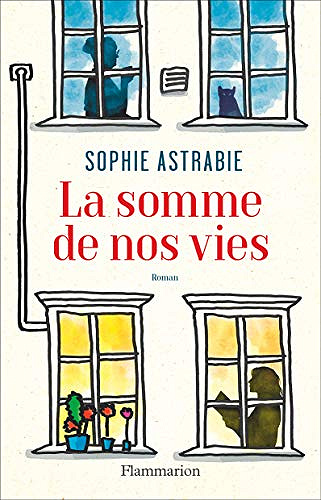 La somme de nos vies - Sophie Astrabie (Rentrée Littérature 2020)