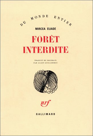 Mircea Eliade - Forêt interdite
