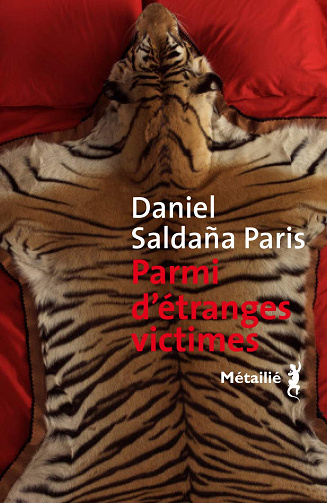 Daniel Saldaña París - Parmi d’étranges victimes