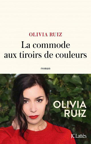 Olivia Ruiz - La commode aux tiroirs de couleurs