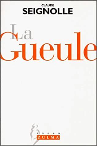 La gueule - Claude Seignolle