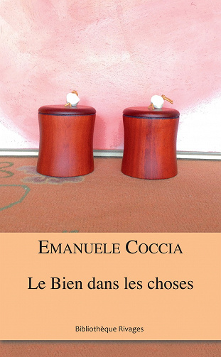 Emanuele Coccia - Le bien dans les choses