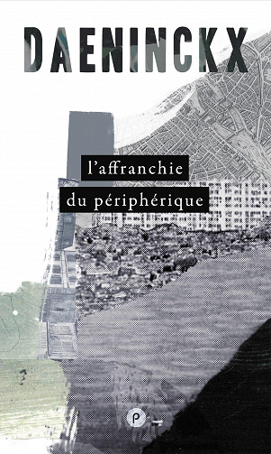 Didier Daeninckx - L’affranchie du périphérique