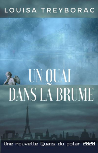 Un quai dans la brume - Louisa Treyborac (2020)