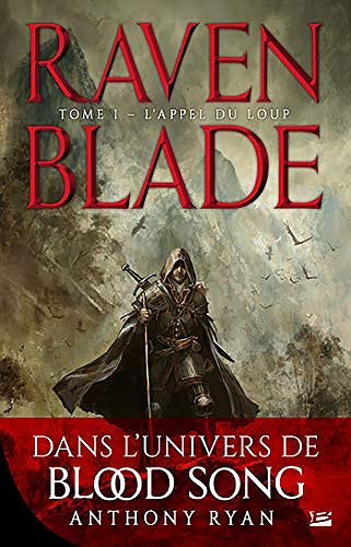 L’Appel du loup: Raven Blade, T1 - Anthony Ryan (2020)