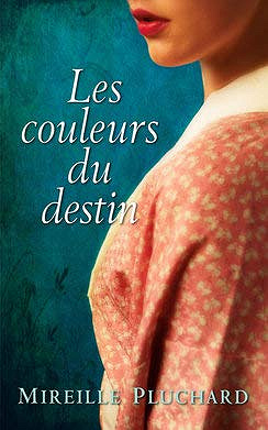 Mireille Pluchard - Les Couleurs du destin
