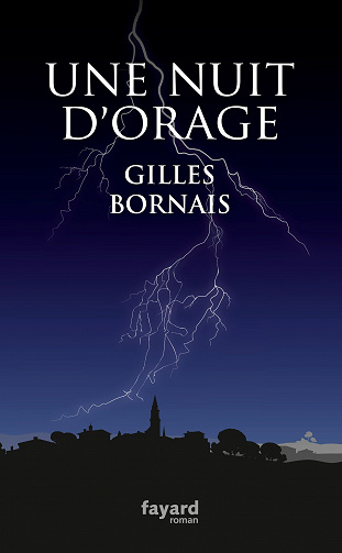 Gilles Bornais - Une nuit d’orage