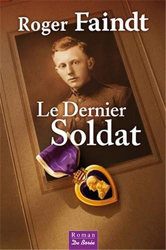 Roger Faindt - Le dernier soldat