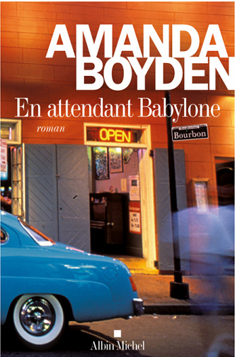 Amanda Boyden - En attendant Babylone