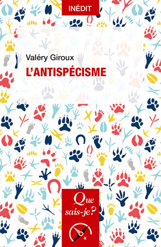 Valéry Giroux - L’antispécisme (2020)