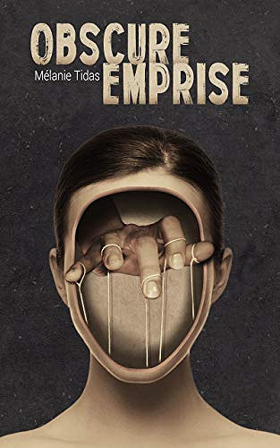 Obscure emprise - Melanie Tidas (2020)