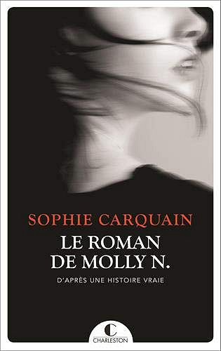 Sophie Carquain - Le roman de Molly N. (2020)