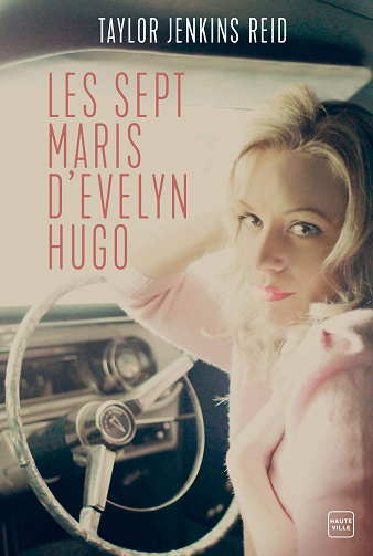 Taylor Jenkins Reid - Les sept maris d’Evelyn Hugo