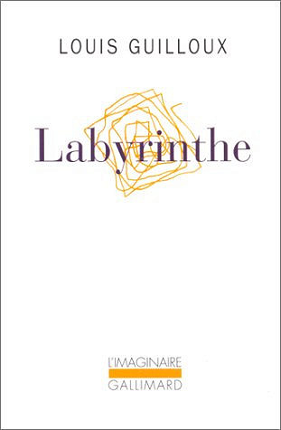 Louis Guilloux - Labyrinthe
