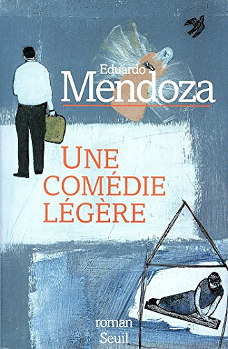 Une comédie légère - Eduardo Mendoza