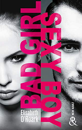 Bad Girl, Sexy Boy - Elizabeth O’Roark (2020)