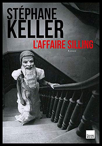L’Affaire Silling - Stéphane Keller (2020)