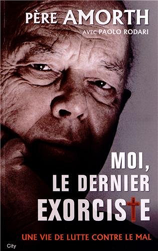 Père Amorth - Moi le dernier exorciste