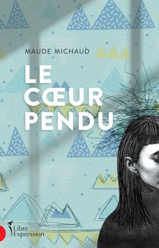 Le Cœur pendu - Maude Michaud (2020)