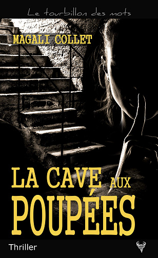 Magali Collet - La Cave aux poupées (2020)