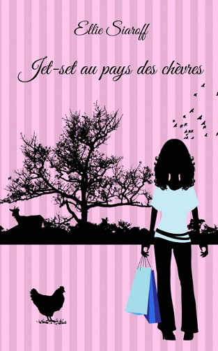 Ellie Siaroff - Jet-set au pays des chèvres (2020)