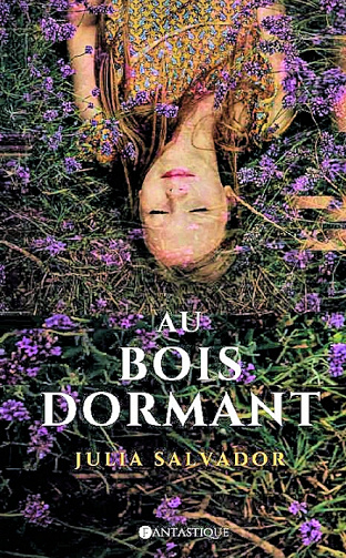 Julia Salvador - Au Bois Dormant (2020)