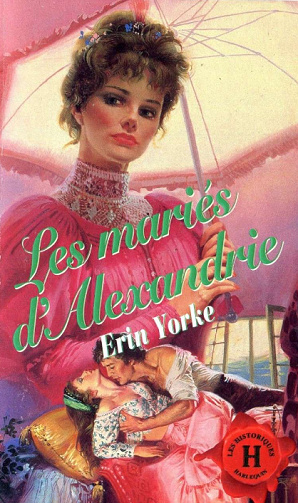 Erin Yorke - Les mariés d’Alexandrie