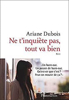 Ne t’inquiète pas, tout va bien - Ariane Dubois (2020)