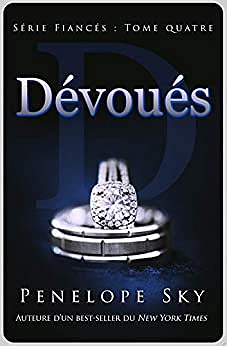 Dévoués (Fiancés t. 4) - Penelope Sky (2020)