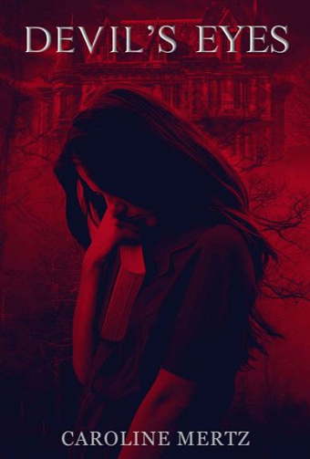 Devil’s Eyes - Caroline Mertz (2020)
