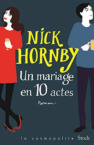Un mariage en dix actes - Nick Hornby (2020)