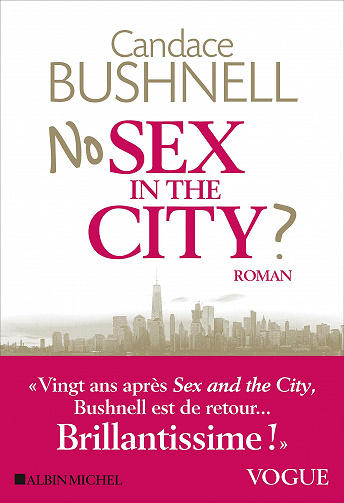 Candace Bushnell - No sex in the city ? (2020)