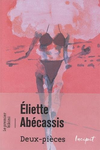 Éliette Abécassis - Deux-pièces