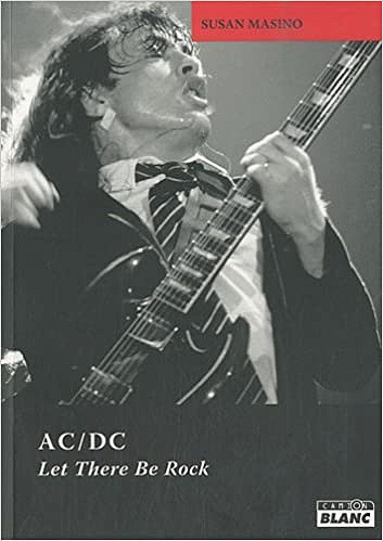 AC/DC Let there be rock - Susan Masino