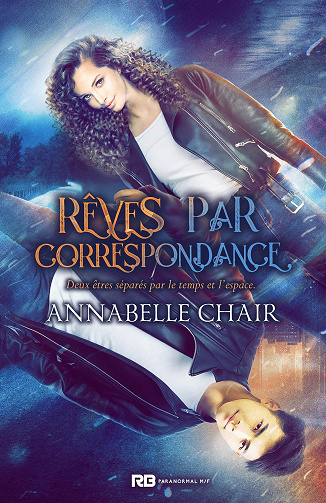 Annabelle Chair - Rêves par correspondance (2020)