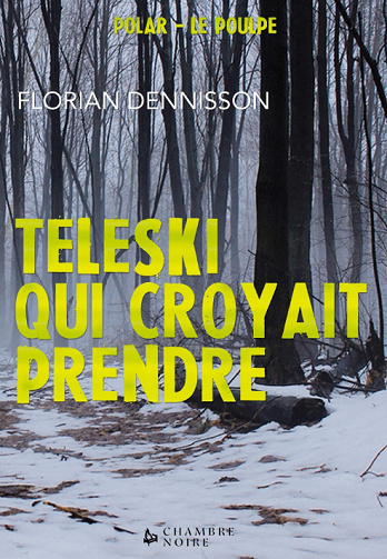 Florian Dennisson - Téléski qui croyait prendre