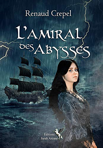 L’Amiral des Abysses - Renaud Crepel (2020)