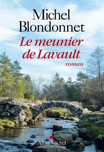 Michel Blondonnet - Le Meunier de Lavault