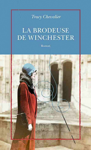 Tracy Chevalier - La brodeuse de Winchester (2020)
