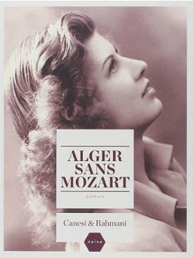 Alger sans Mozart - Michel Canesi et Jamil Rahmani