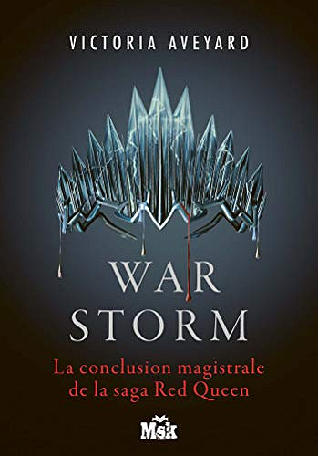 War Storm (Red Queen t. 4) - Victoria Aveyard (2020)