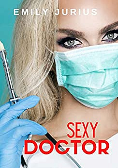 SEXY DOCTOR - EMILY JURIUS (2020)