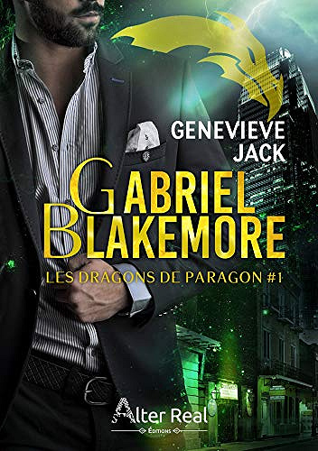 Gabriel Blakemore: Les dragons de Paragon, T1 - Genevieve Jack (2020)