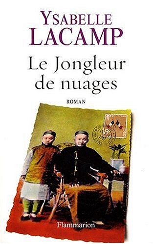 Ysabelle Lacamp - Le Jongleur de nuages