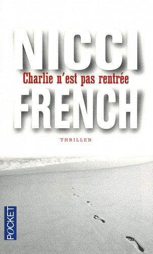 Nicci French - Charlie n’est pas rentrée