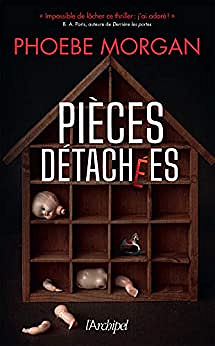 Pièces détachées - Phoebe Morgan (2020)