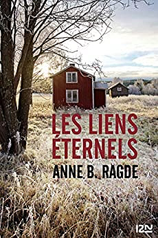 Les liens éternels - Anne B. RAGDE (2020)