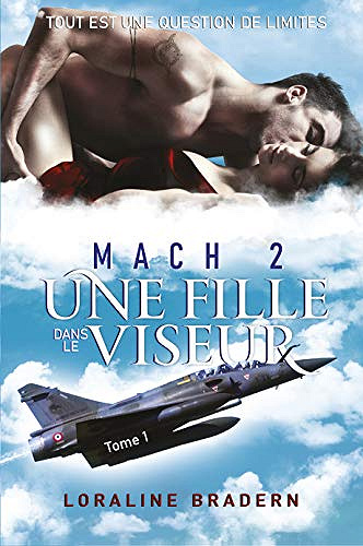 Mach 2: Une fille dans le viseur - Loraline Bradern (2020)